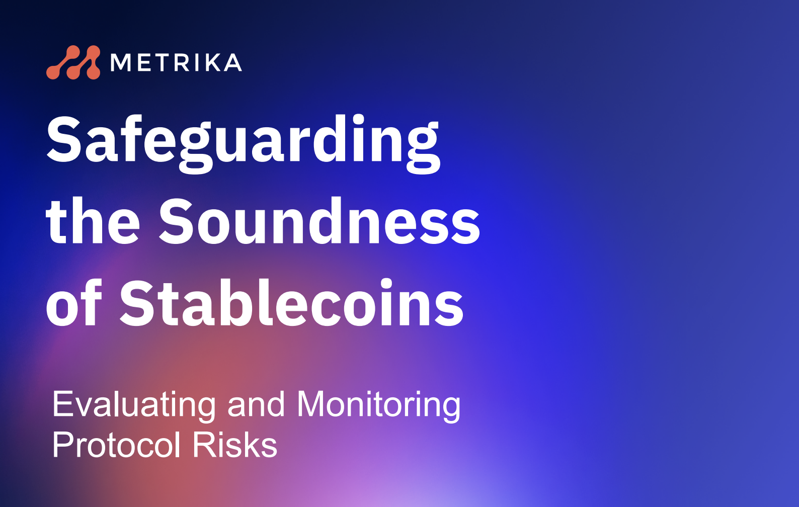 Safeguarding the Soundness of Stablecoins presentation slide